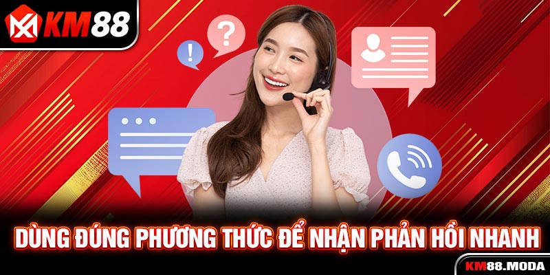Liên Hệ KM88 - Hướng Dẫn Quy Trình Đơn Giản Trong 1 Phút