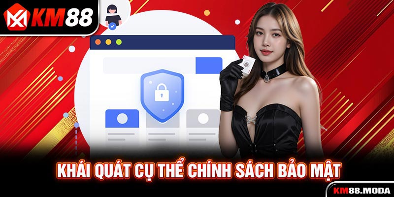 Chính Sách Bảo Mật | Môi Trường Giải Trí An Toàn - Lành Mạnh