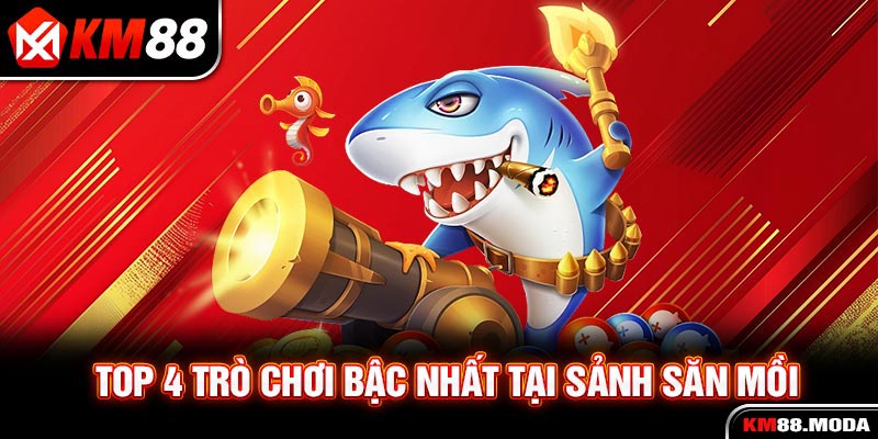 Bắn Cá KM88 - Trải Nghiệm Thế Giới Đại Dương Đẳng Cấp Nhất